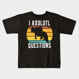 Kids I Axolotl Questions Shirt Kids Funny Kawaii axolotl costume Kids T-Shirt